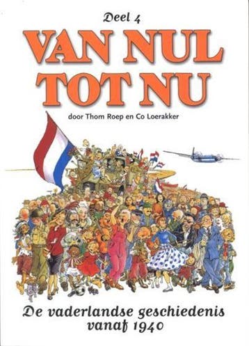 Van Nul Tot Nu Deel 4: De Vaderlandse Geschiedenis Vanaf 194, Verzenden, Nieuw