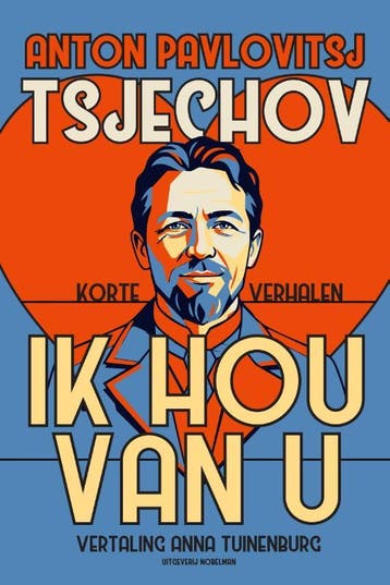 Ik Hou Van U | Anton Tsjechov | Nieuw, Boeken, Ophalen of Verzenden, Nieuw, Anton Tsjechov