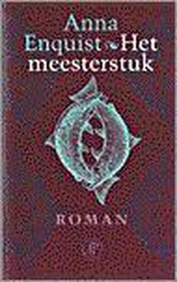 Het meesterstuk - Anna Enquist 9789029514965, Verzenden, Gelezen, Anna Enquist