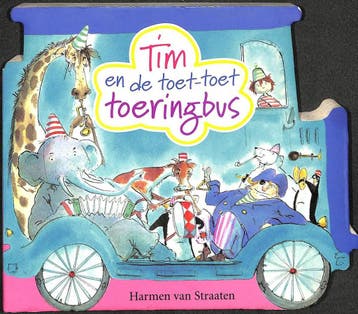 Tim en de toet-toet toeringbus - Harmen van Straaten, Verzenden, Gelezen, Harmen van Straaten