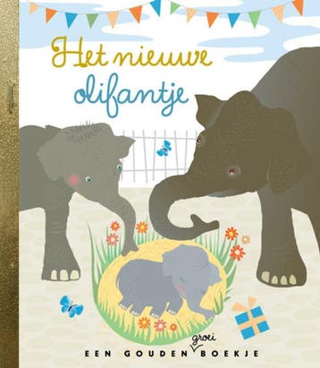Het nieuwe olifantje / Gouden Boekjes - Sieneke de Rooij, Verzenden, Gelezen, Sieneke de Rooij