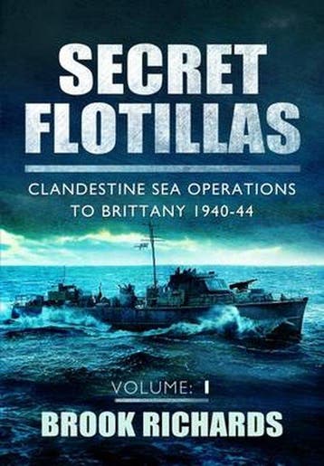 Secret Flotillas Vol 1 - Brooks Richards 9781781590805, Verzenden, Zo goed als nieuw, Brooks Richards