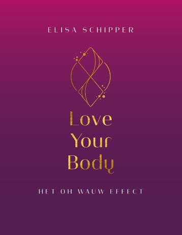Love Your Body | Elisa Schipper | Nieuw, Ophalen of Verzenden, Nieuw, Elisa Schipper