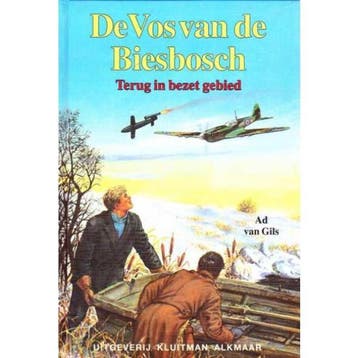 Terug in bezet gebied / De Vos van de Biesbosch / 3, Boeken, Verzenden, Zo goed als nieuw, Ad van Gils