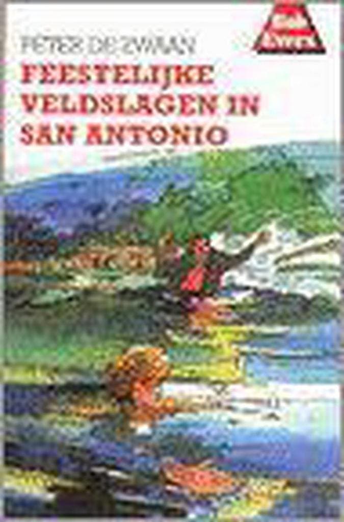 Feestelijke veldslagen in San Antonio / Bob Evers-serie / 46, Boeken, Kinderboeken | Jeugd | 13 jaar en ouder, Gelezen, Verzenden