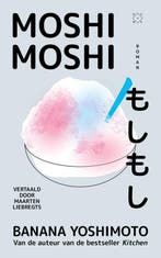 Moshi moshi 9789493399143 Banana Yoshimoto, Boeken, Verzenden, Gelezen, Banana Yoshimoto