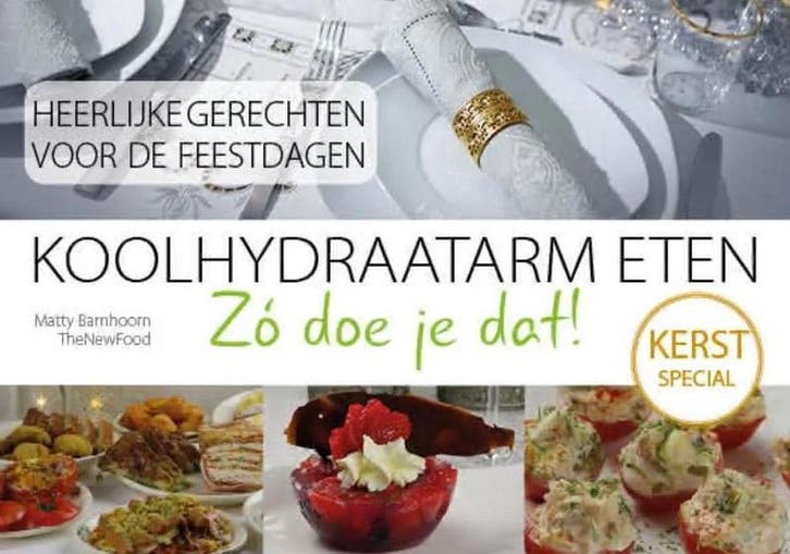 Kerstspecial / Koolhydraatarm eten Zó doe je dat!, Boeken, Kookboeken, Gelezen, Verzenden