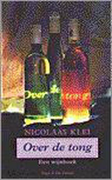 OVER DE TONG - Nicolaas Klei 9789038840161, Verzenden, Gelezen, Nicolaas Klei