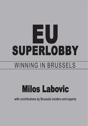 Eu Superlobby: Winning In Brussels | Milos Labovic | Nieuw, Ophalen of Verzenden, Nieuw, Milos Labovic