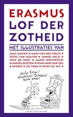 Lof der Zotheid / Grote klassieken 9789025311711, Verzenden, Zo goed als nieuw, Desiderius Erasmus