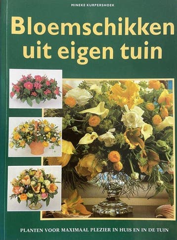 Bloemschikken uit eigen tuin - Kurpershoek, Verzenden, Gelezen
