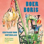 Boer Boris, een paard voor Sinterklaas / Boer Boris, Boeken, Verzenden, Zo goed als nieuw, Ted van Lieshout