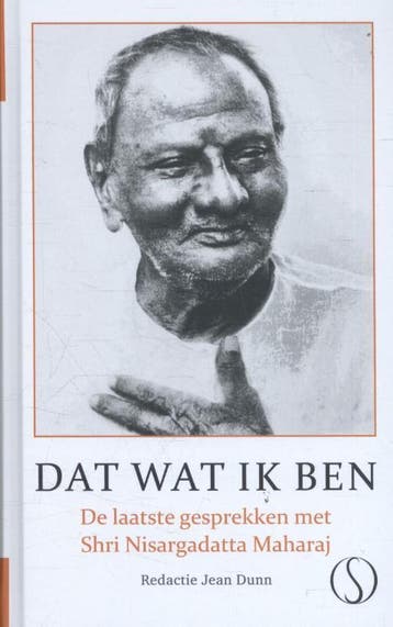 Dat Wat Ik Ben | Nisargadatta Maharaj | Nieuw, Boeken, Ophalen of Verzenden, Nieuw, Nisargadatta Maharaj
