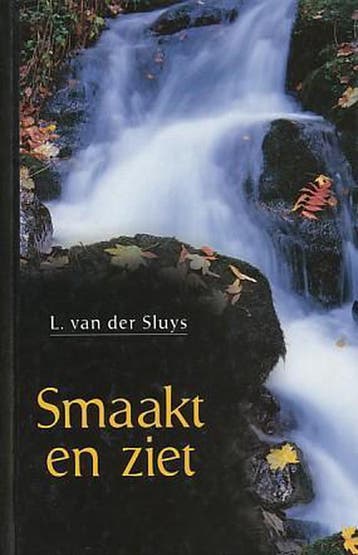 SMAAKT EN ZIET - L. van der Sluys 9789076430157, Verzenden, Gelezen, L. van der Sluys