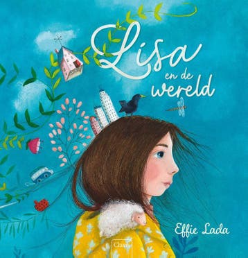 Lisa En De Wereld | Effie Lada | Nieuw, Ophalen of Verzenden, Nieuw, Effie Lada