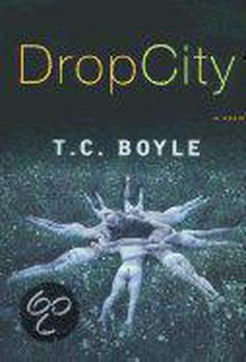 Drop City - t. Coraghessan Boyle 9780670031726, Verzenden, Zo goed als nieuw, T. Coraghessan Boyle