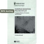 European Migration Policies in Flux 9781405102964, Verzenden, Gelezen, Christina Boswell