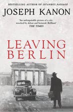 Leaving Berlin 9781471137068 Joseph Kanon, Boeken, Verzenden, Gelezen, Joseph Kanon
