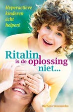 Ritalin is de oplossing niet... 9789460150081, Boeken, Verzenden, Gelezen, Barbara Simonsohn