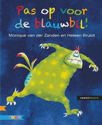 Pas op voor de blauwbil / Samenlezers - Monique van der, Verzenden, Gelezen, Monique van der Zanden