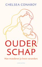 Ouderschap (9789026351983, Chelsea Conaboy), Boeken, Verzenden, Nieuw