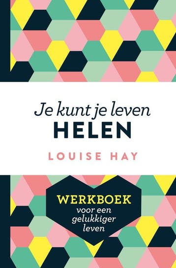 9789020214291 Je kunt je leven helen | Tweedehands, Boeken, Verzenden, Zo goed als nieuw, Louise Hay