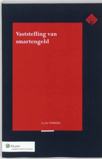 Vaststelling van smartengeld - G.J.M. Verburg 9789013065305, Boeken, Verzenden, Zo goed als nieuw, G.J.M. Verburg