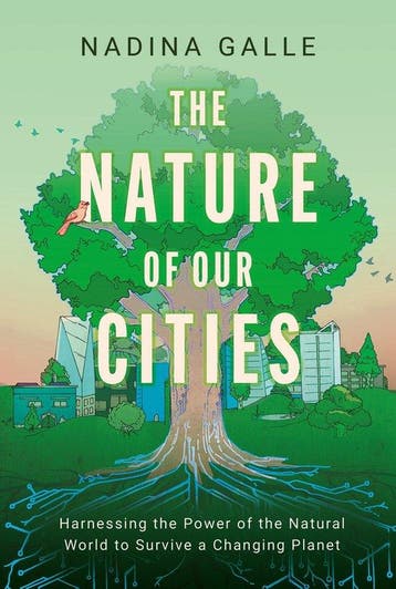 9780063322622 The Nature of Our Cities Nadina Galle, Boeken, Verzenden, Nieuw, Nadina Galle
