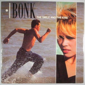 Bonk - The Smile And The Kiss - 12, Verzenden, Nieuw in verpakking