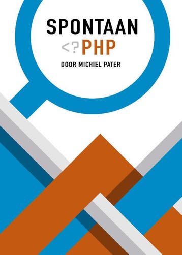 Spontaan PHP - Michiel Pater 9789090379210, Boeken, Verzenden, Gelezen, Michiel Pater