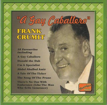 cd - Frank Crumit - A Gay Caballero, Verzenden, Zo goed als nieuw