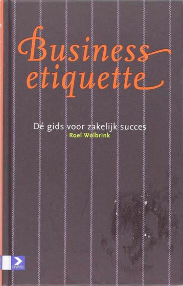 Business etiquette 9789052616360 Roel Wolbrink, Verzenden, Zo goed als nieuw, Roel Wolbrink