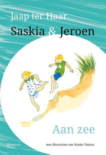 Aan zee / Saskia en Jeroen - Jaap ter Haar 9789021675305, Boeken, Kinderboeken | Kleuters, Verzenden, Zo goed als nieuw, Jaap ter Haar