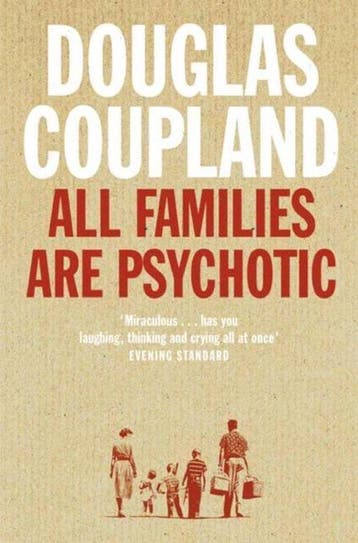 All Families Are Psychotic - Douglas Coupland 9780007117536, Verzenden, Zo goed als nieuw, Douglas Coupland