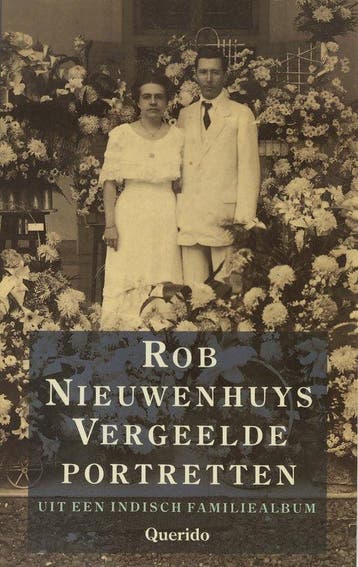 Vergeelde Portretten Uit Indisch Familie - Nieuwenhuys, Verzenden, Gelezen