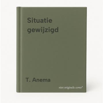 Situatie gewijzigd - T. Anema 9789090213873, Verzenden, Zo goed als nieuw, T. Anema