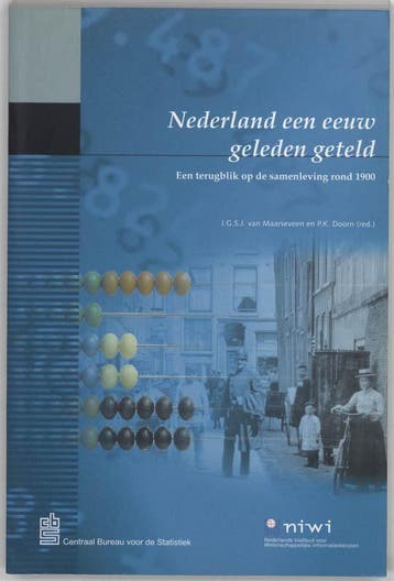 NEDERLAND EEN EEUW GELEDEN GETELD DR 1 9789068612110, Verzenden, Gelezen