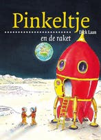 Pinkeltje en de raket / Pinkeltje / 14 9789047510765, Verzenden, Zo goed als nieuw, Dick Laan