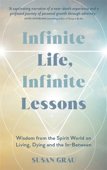9781837824250 Infinite Life, Infinite Lessons, Verzenden, Nieuw, Susan Grau