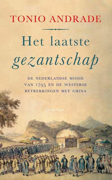 Het Laatste Gezantschap | Tonio Andrade | Nieuw, Boeken, Ophalen of Verzenden, Nieuw, Tonio Andrade