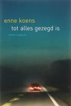 Tot alles gezegd is 9789057593895 E. Koens, Verzenden, Gelezen, E. Koens