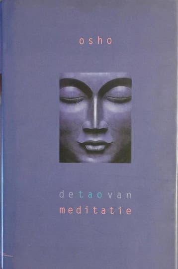 De tao van meditatie - Osho 9789071985560, Verzenden, Zo goed als nieuw, Osho