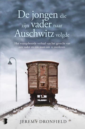 De Jongen Die Zijn Vader Naar Auschwitz Volgde | Nieuw, Ophalen of Verzenden, Nieuw, Jeremy Dronfield