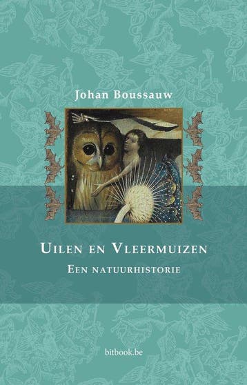 9789464077148 Uilen en vleermuizen | Tweedehands, Boeken, Verzenden, Zo goed als nieuw, Johan Boussauw