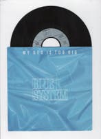 Blue System – My Bed Is Too Big / (Instrumental) (1-7-Vinyl, Ophalen of Verzenden, Nieuw in verpakking