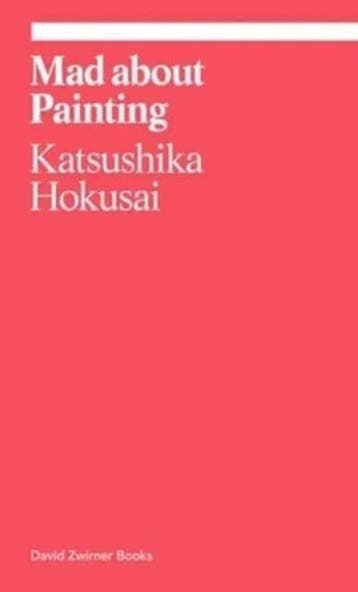 Mad About Painting | Katsushika Hokusai | Nieuw, Ophalen of Verzenden, Nieuw, Katsushika Hokusai