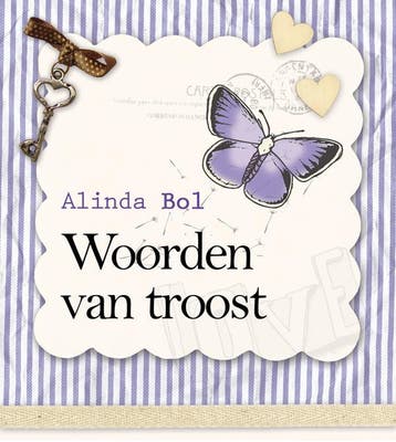 Woorden van troost - Alinda Bol 9789023927624, Verzenden, Gelezen, Alinda Bol