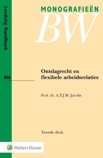 Ontslagrecht En Flexibele Arbeidsrelaties | A.T.J.M. Jacobs, Ophalen of Verzenden, Nieuw, A.T.J.M. Jacobs