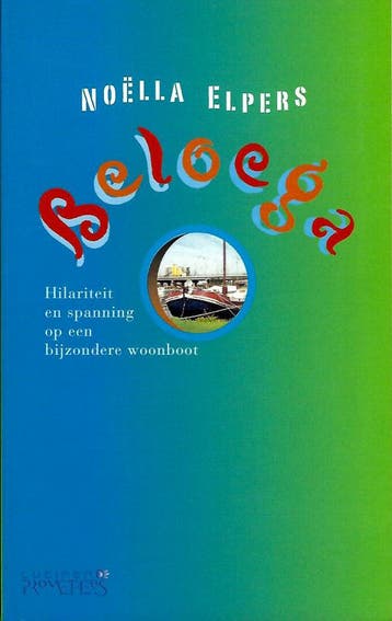 Beloega - Noëlla Elpers 9789064940033, Verzenden, Gelezen, Noëlla Elpers