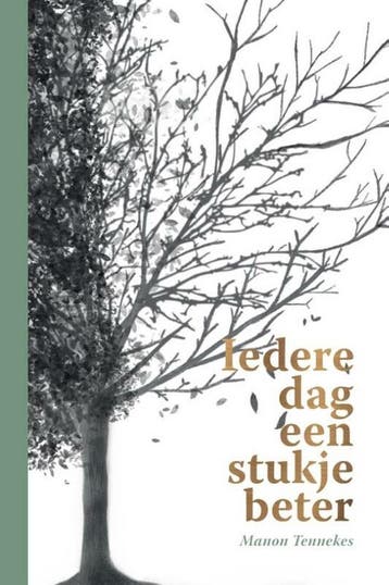 Iedere dag een stukje beter - Manon Tennekes 9789464376241, Verzenden, Gelezen, Manon Tennekes